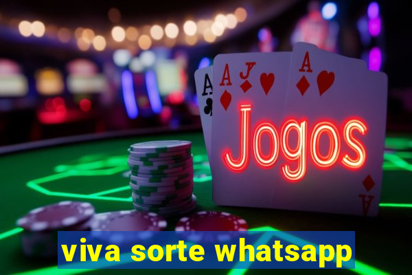 viva sorte whatsapp